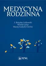 Medycyna Rodzinna - prof. dr hab. n. med. Bożydar Latkowski
