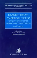 Problemy prawa polskiego i obcego w ujęciu historycznym praktycznym i teoretycznym część 2