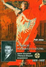 W nurcie polskiego etatyzmu - Piotr Janus