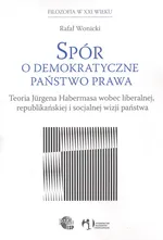Spór o demokratyczne państwo prawa - Rafał Wonicki