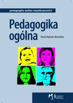 Pedagogika ogólna /WAiP/ - Teresa Hejnicka-Bezwińska