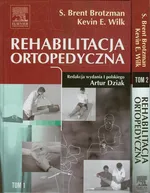 Rehabilitacja Ortopedyczna Tom 1 i 2 - Brotzman S. Brent