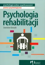 Psychologia rehabilitacji /WAiP/ - Stanisław Kowalik