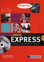 Objectif Express 2 - Livre de l'élève + CD - Anne-Lyse Dubois