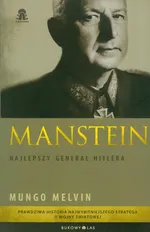 Manstein Najlepszy generał Hitlera - Outlet - Mungo Melvin
