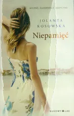 Niepamięć - Jolanta Kosowska