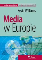 Media w Europie - Kevin Williams