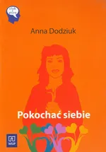 Pokochać siebie - Anna Dodziuk