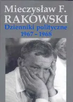 Dzienniki polityczne 1967-1968 - Outlet - Rakowski Mieczysław F.