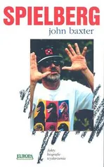Spielberg- nie autoryzowana biografia - Outlet - John Baxter