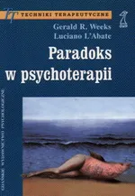 Paradoks w psychoterapii - Outlet - Weeks Gerald R.