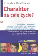 Charakter na całe życie? - Mirosław Słowikowski