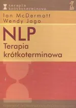 NLP Terapia krótkoterminowa - Wendy Jago