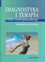 Diagnostyka i terapia wieku menopauzalnego