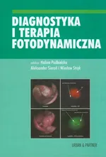 Diagnostyka i terapia fotodynamiczna - Aleksander Sieroń