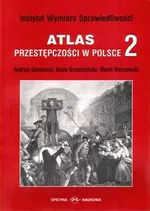 Atlas przestępczości w Polsce 2 - Beata Gruszcyńska