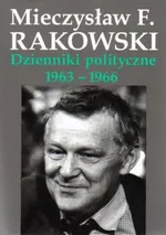 Dzienniki polityczne 1963-1966 - Outlet - Rakowski Mieczysław F.