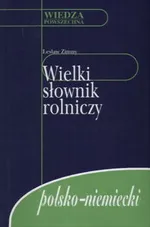 Wielki słownik rolniczy polsko-niemiecki - Lesław Zimny