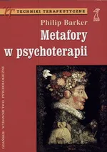 Metafory w psychoterapii - Philip Barker