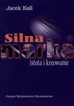 Silna marka - Jacek Kall