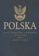Polska Losy państwa i narodu 1939-89 /op.tw./ - Outlet - Andrzej Friszke