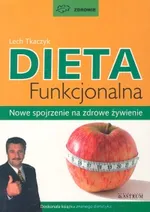 Dieta funkcjonalna - Lech Tkaczyk