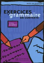 Exercices de Grammaire en Contexte Poziom zaawansowany