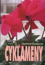 Cyklameny - Stanisława Szczepaniak