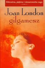 Gilgamesz - Joan London