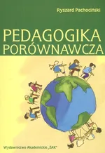 Pedagogika porównawcza - Ryszard Pachociński