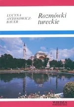 Rozmówki tureckie - Outlet - Lucyna Antonowicz-Bauer