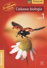 Ciekawa biologia Część 1 Podręcznik + CD - Ewa Kłos
