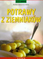 Potrawy z ziemniaków - Barbara Jakimowicz-Klein