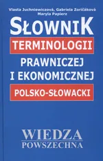Słownik terminologii prawniczej i ekonomicznej polsko-słowacki - Vlasta Juchniewiczova