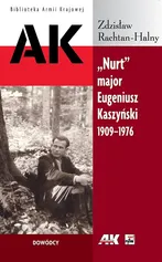 Nurt major Eugeniusz Kaszyński 1919-1976 - Outlet - Zdzisław Rachtan-Halny