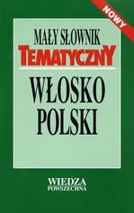 Mały słownik tematyczny włosko - polski - Outlet - Hanna Cieśla