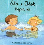 Ela i Olek kąpią się - Catarina Kruusval