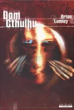 Dom Ctulhu - Outlet - Brian Lumley