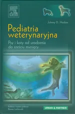 Pediatria weterynaryjna - Hoskins Johnny D.