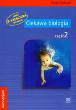 Ciekawa biologia Część 2 Zeszyt ćwiczeń - Outlet - Ewa Kłos