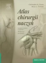 Atlas chirurgii naczyń - Gewertz Bruce L.