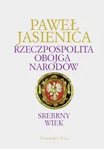 Rzeczpospolita Obojga Narodów - Outlet - Paweł Jasienica