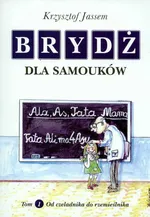 Brydż dla samouków Tom 1 - Krzysztof Jassem