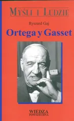 Ortega y Gasset - Ryszard Gaj