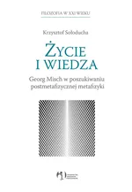 Życie i wiedza - Krzysztof Sołoducha