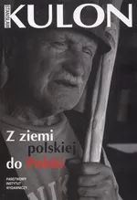 Z ziemi polskiej do Polski - Outlet - Stanisław Kulon