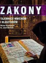 Zakony Tajemnice mnichów i klasztorów - Outlet - Michał Grychowski