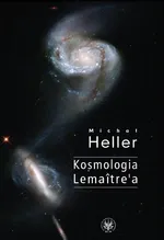 Kosmologia Lematre'a - Michał Heller