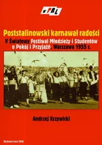 Poststalinowski karnawał radości - Andrzej Krzywicki
