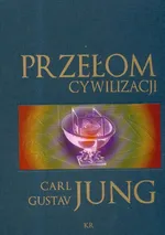 Przełom cywilizacji - Jung Carl Gustav